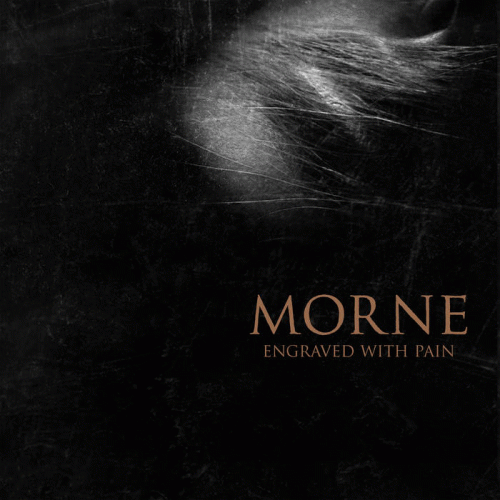 Morne (USA) : Engraved with Pain